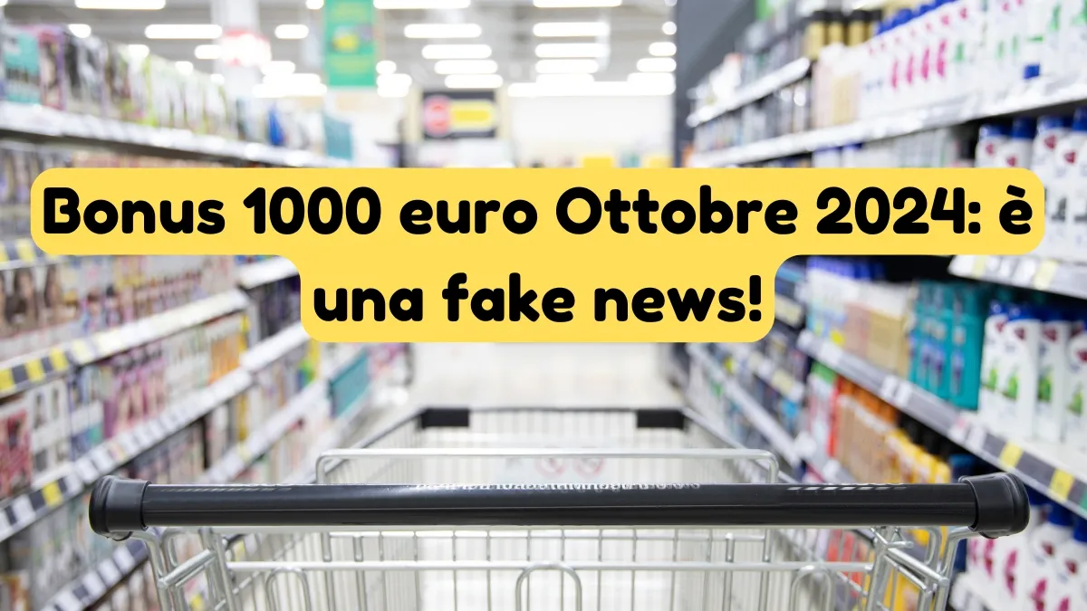 Bonus 1000 euro Ottobre 2024: è una fake news!